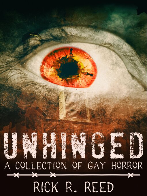 Title details for Unhinged by Rick R. Reed - Available
